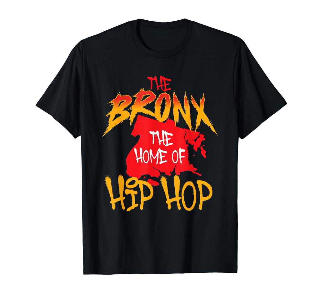 Bronx Home Hip Hop 80S 90S Old School Hip T-Shirt - Trendy Graphic Unisex - T-Shirt, Sweatshirt, Hoodie