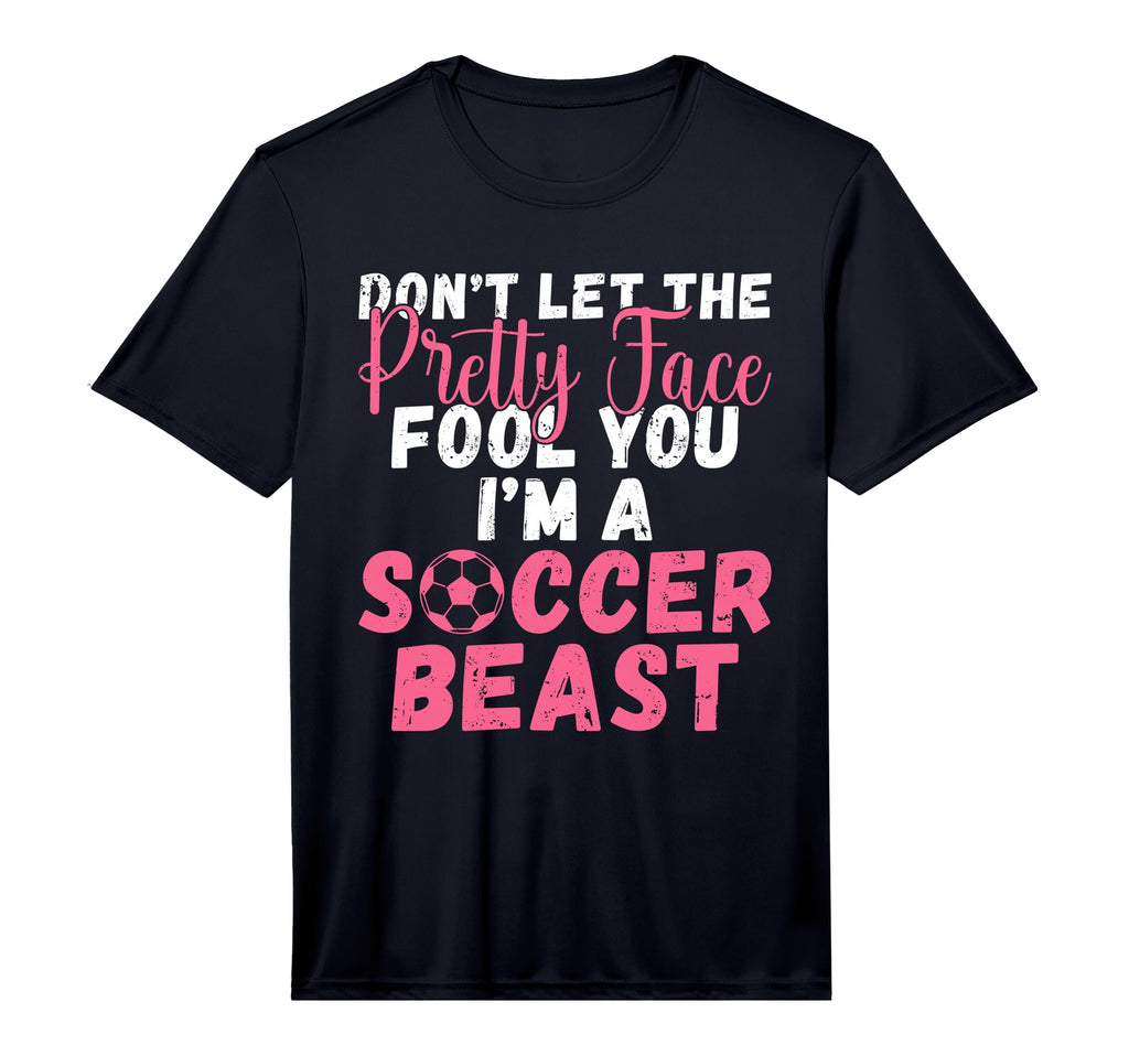 Mens Dont Let Pretty Face Fool You T-Shirt - Fun Novelty Design Men Women - T-Shirt, Sweatshirt, Hoodie