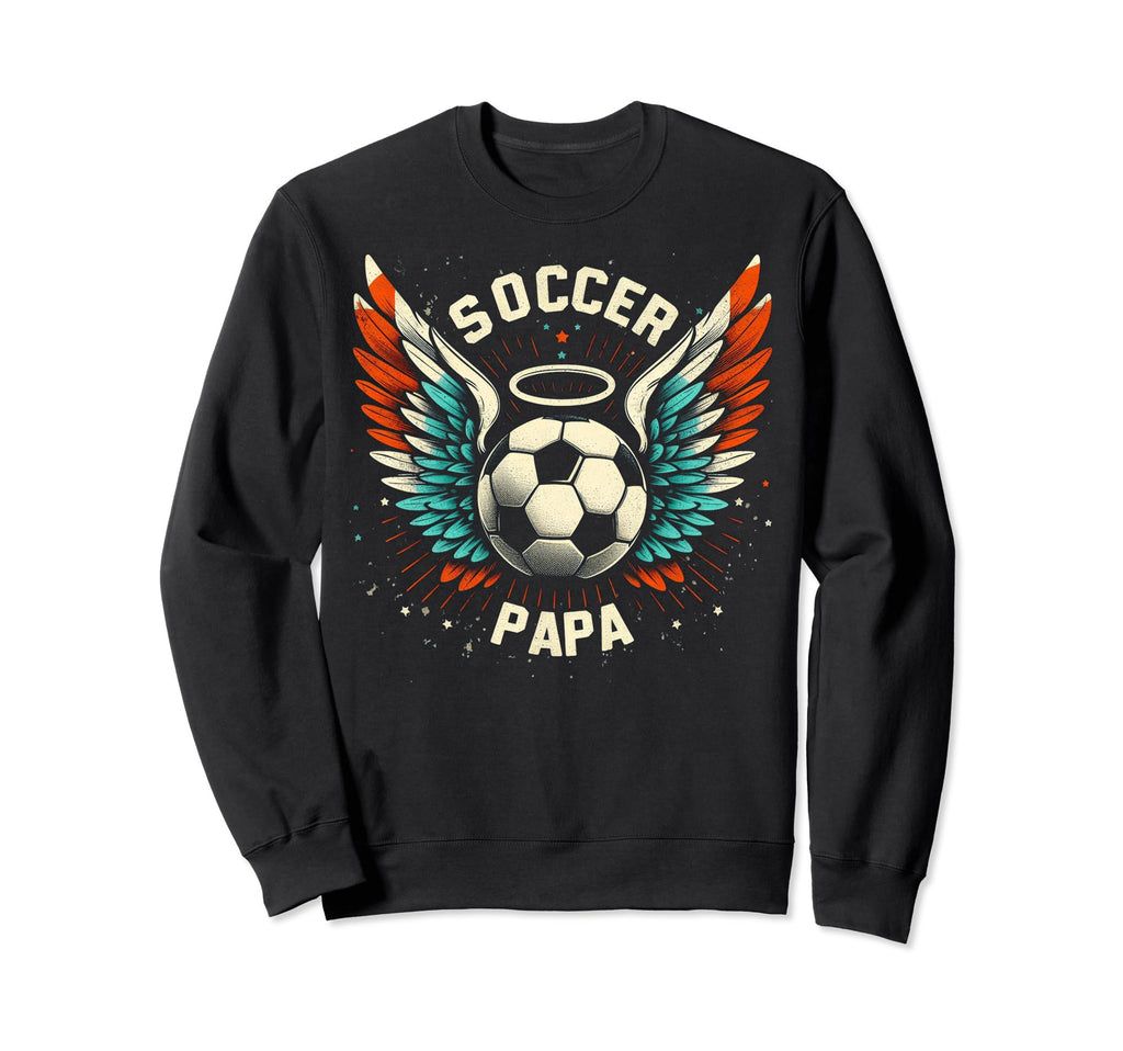 Soccer Papa Family Matching Dad Sweatshirt - Unique Graphic Men Women - T-Shirt, Sweatshirt, Hoodie