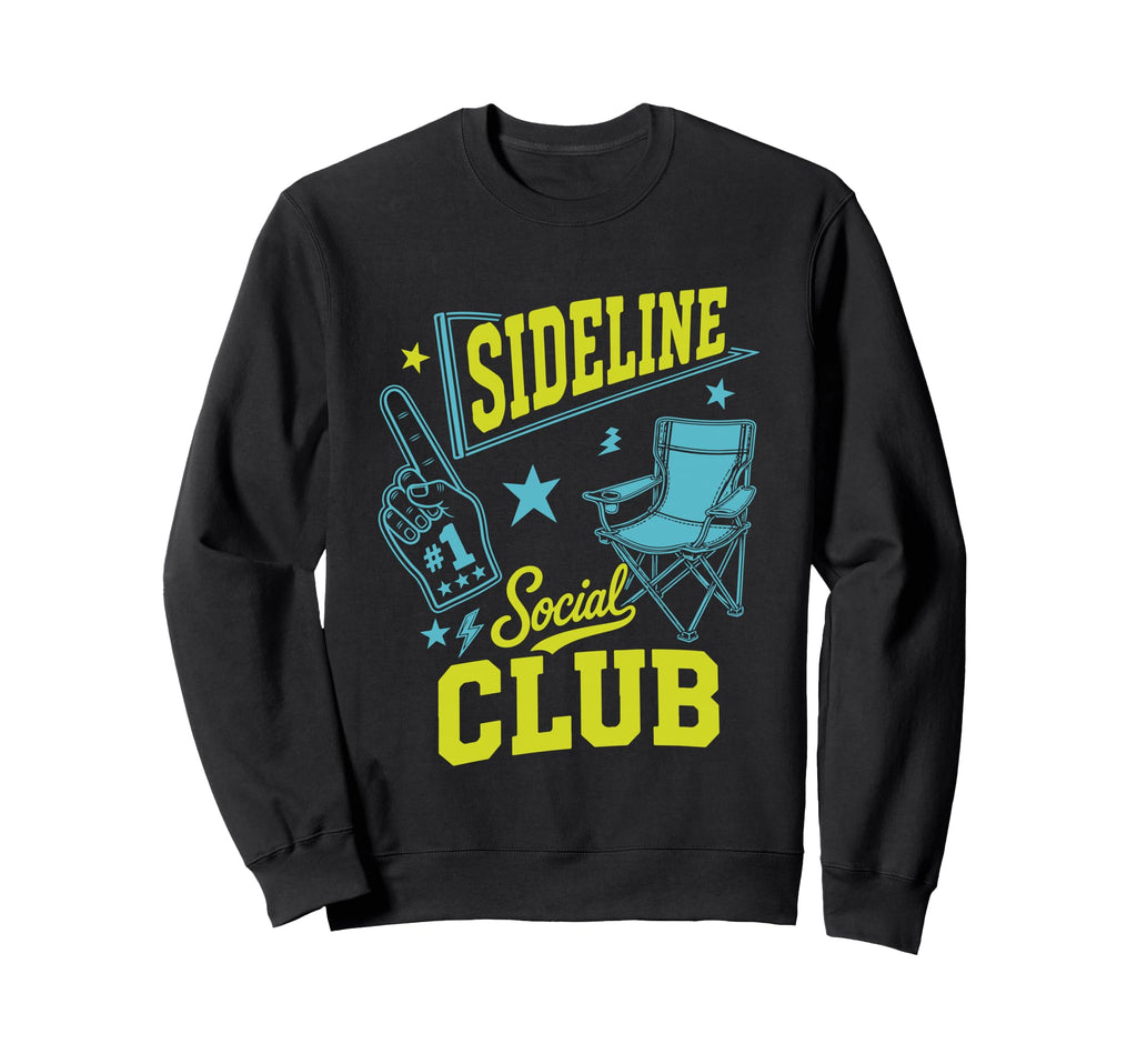 Sports Mom Dad Gifts Sideline Social Sweatshirt - Aesthetic Graphic Unisex - T-Shirt, Sweatshirt, Hoodie