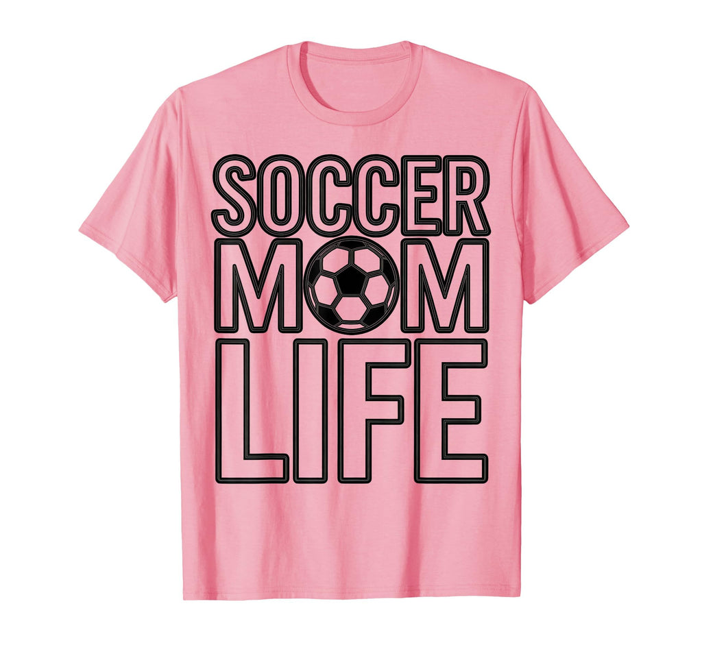 Soccer Mom Life Proud Sports Moms T-Shirt - Trendy Graphic Men Women - T-Shirt, Sweatshirt, Hoodie