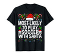 Most Likely To Play Soccer Santa T-Shirt - Minimalist Print Men Women - T-Shirt, Sweatshirt, Hoodie
