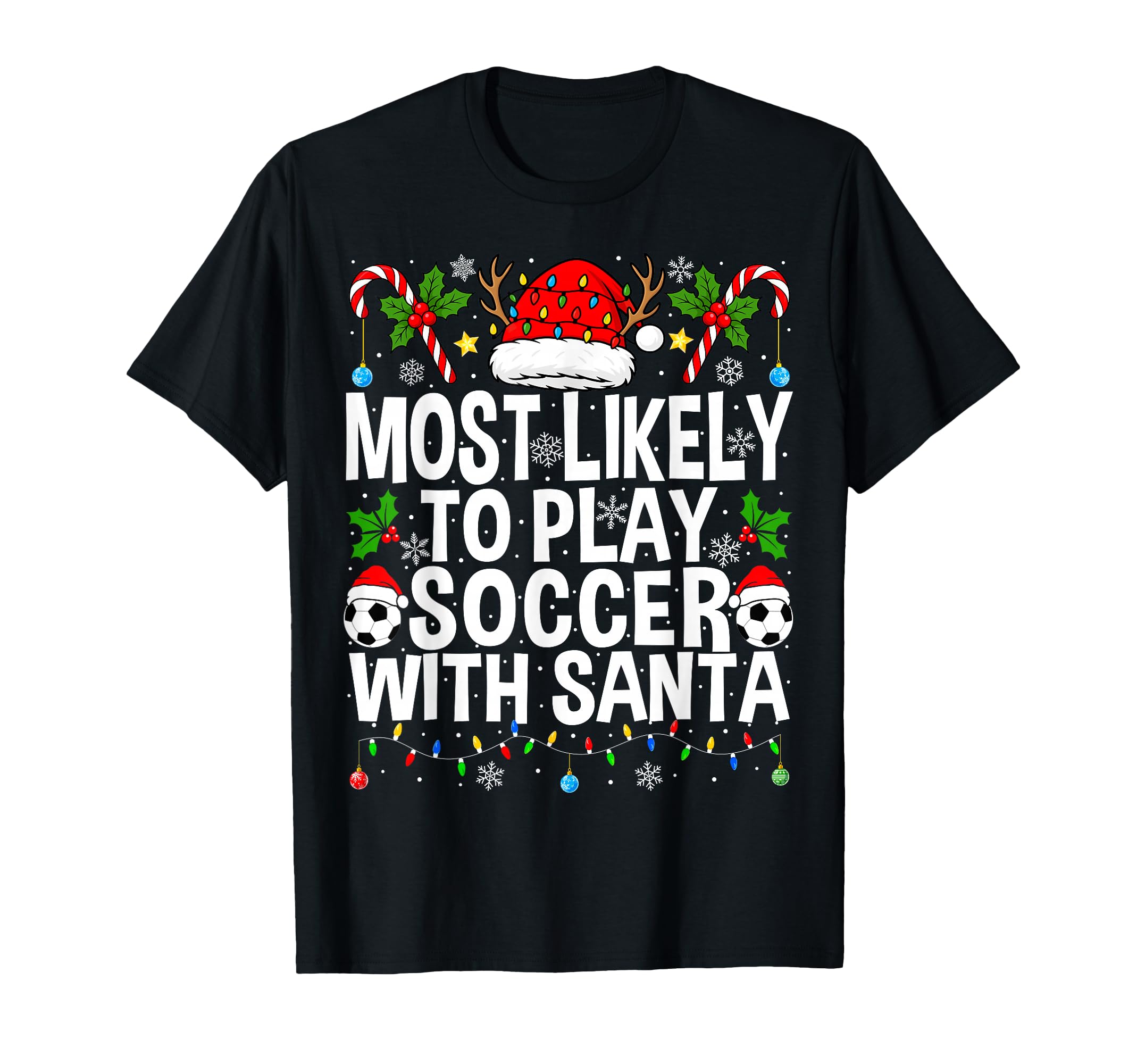 Most Likely To Play Soccer Santa T-Shirt - Minimalist Print Men Women - T-Shirt, Sweatshirt, Hoodie