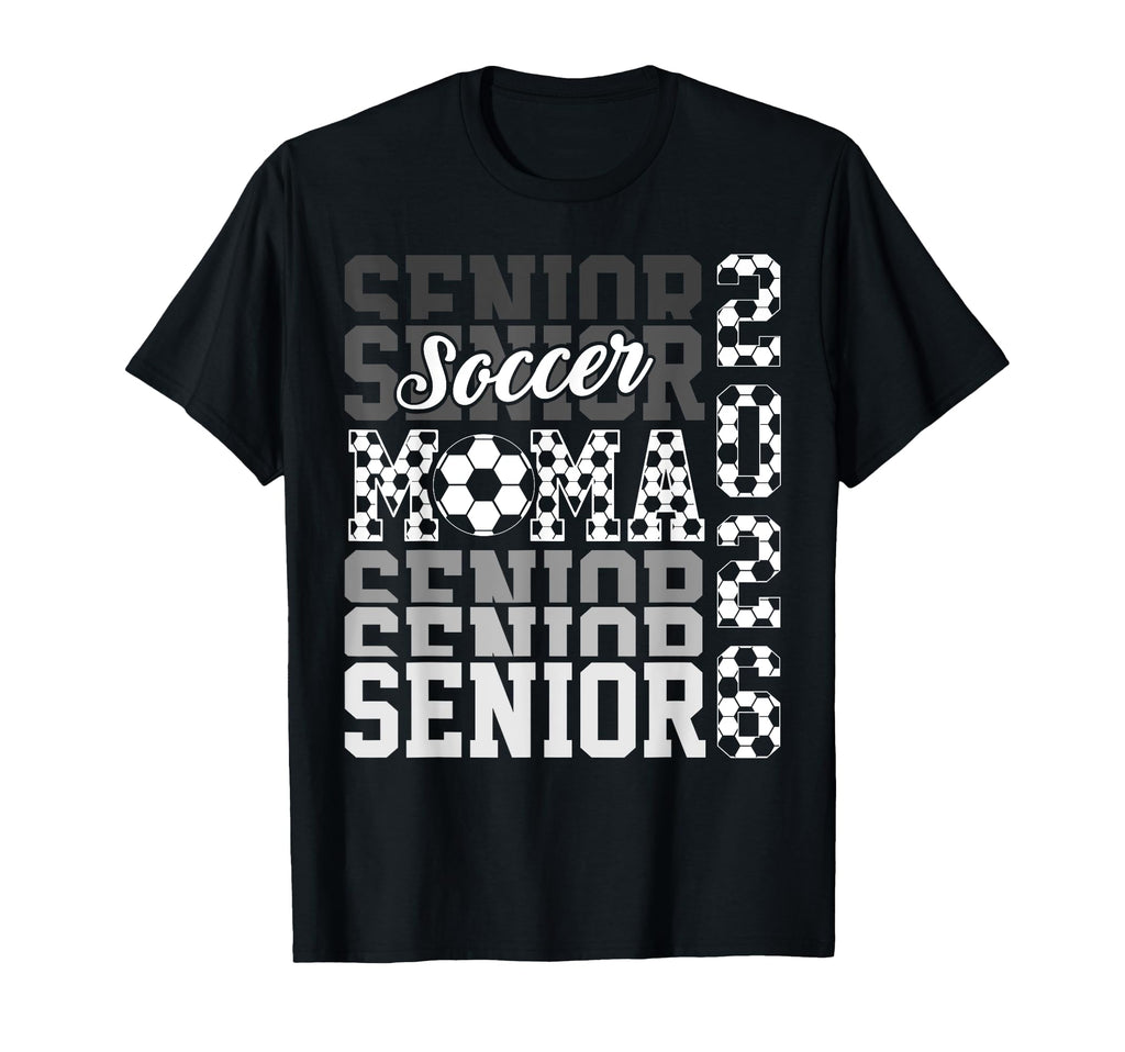 2026 Soccer Senior Mama Graduation T-Shirt - Fun Novelty Design for Adults - T-Shirt, Sweatshirt, Hoodie