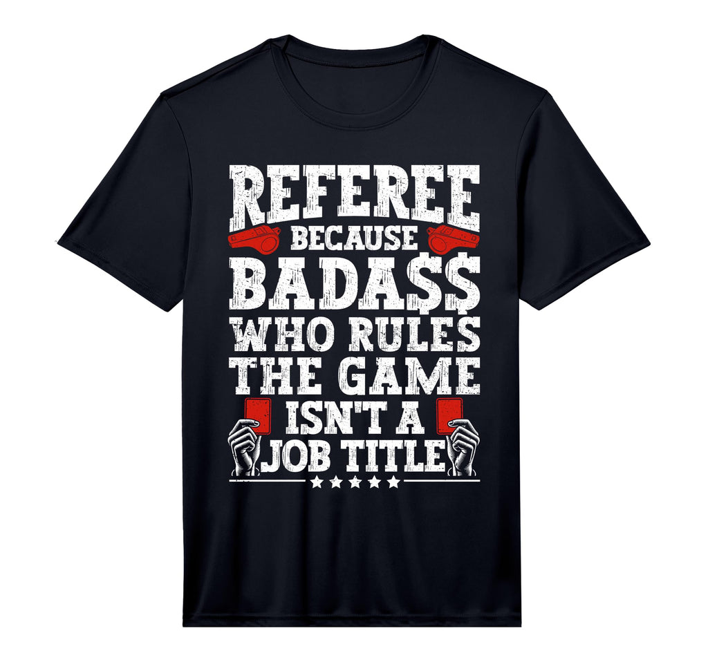 Mens Soccer Ref Funny Soccer Referee T-Shirt - Streetwear Style for Adults - T-Shirt, Sweatshirt, Hoodie