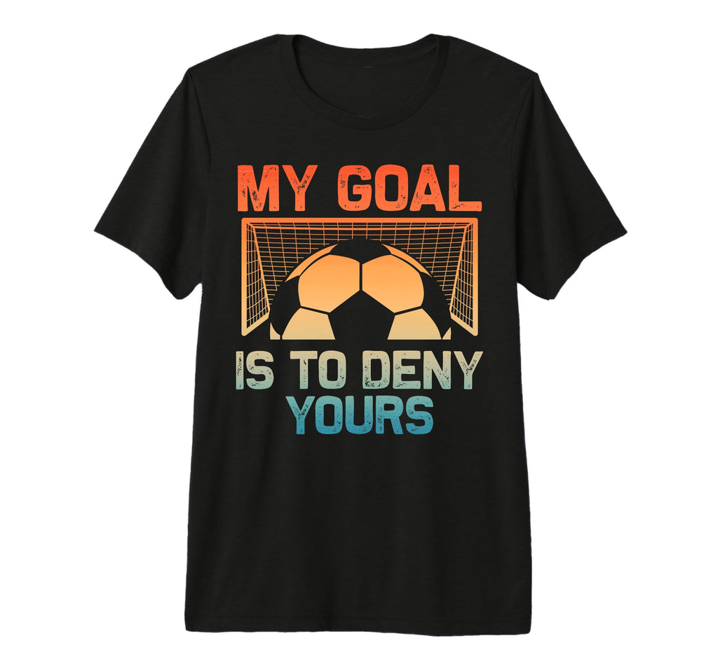 Soccer Goalie Art Gag Soccer Player T-Shirt - Streetwear Style for Adults - T-Shirt, Sweatshirt, Hoodie