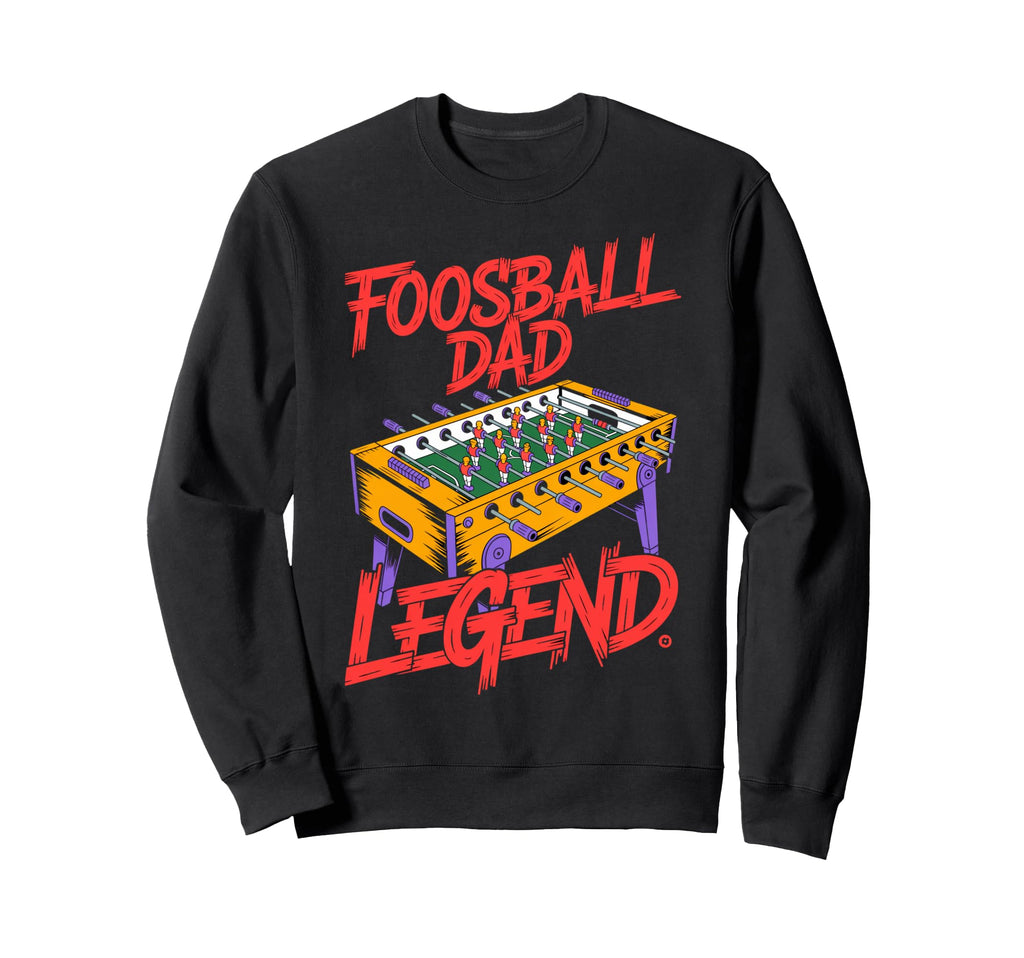 Foosball Dad Legend Table Sport Sweatshirt - Custom Art Print for Adults - T-Shirt, Sweatshirt, Hoodie
