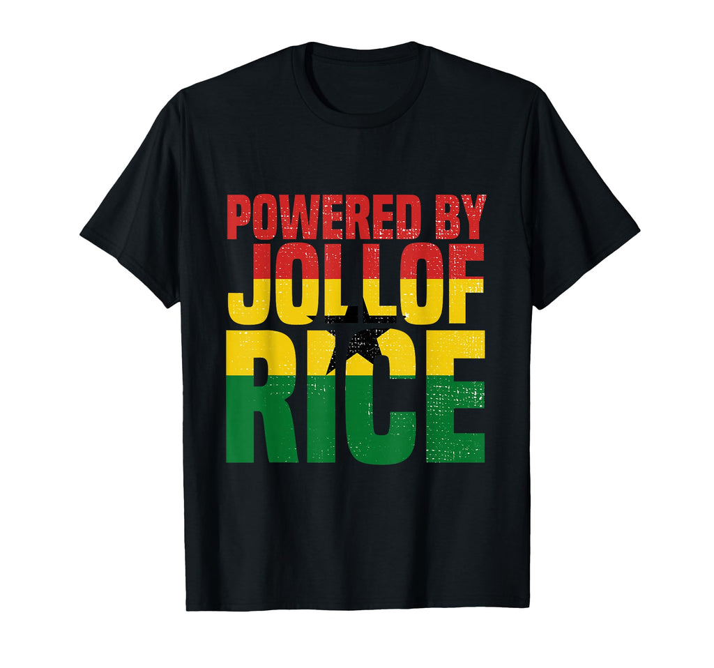 Powered Jollof Rice Ghana Gifts Ghanaians T-Shirt - Unique Graphic Unisex - T-Shirt, Sweatshirt, Hoodie