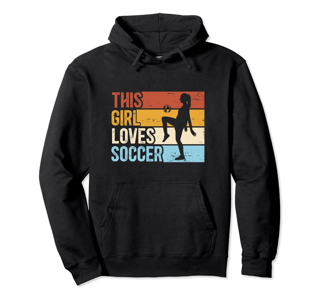 Sport Funny This Loves Soccer Hoodie - Fun Novelty Design Men Women - T-Shirt, Sweatshirt, Hoodie