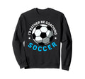 Coaching Soccer Dad Coach Soccer Sweatshirt - Custom Art Print for Adults - T-Shirt, Sweatshirt, Hoodie