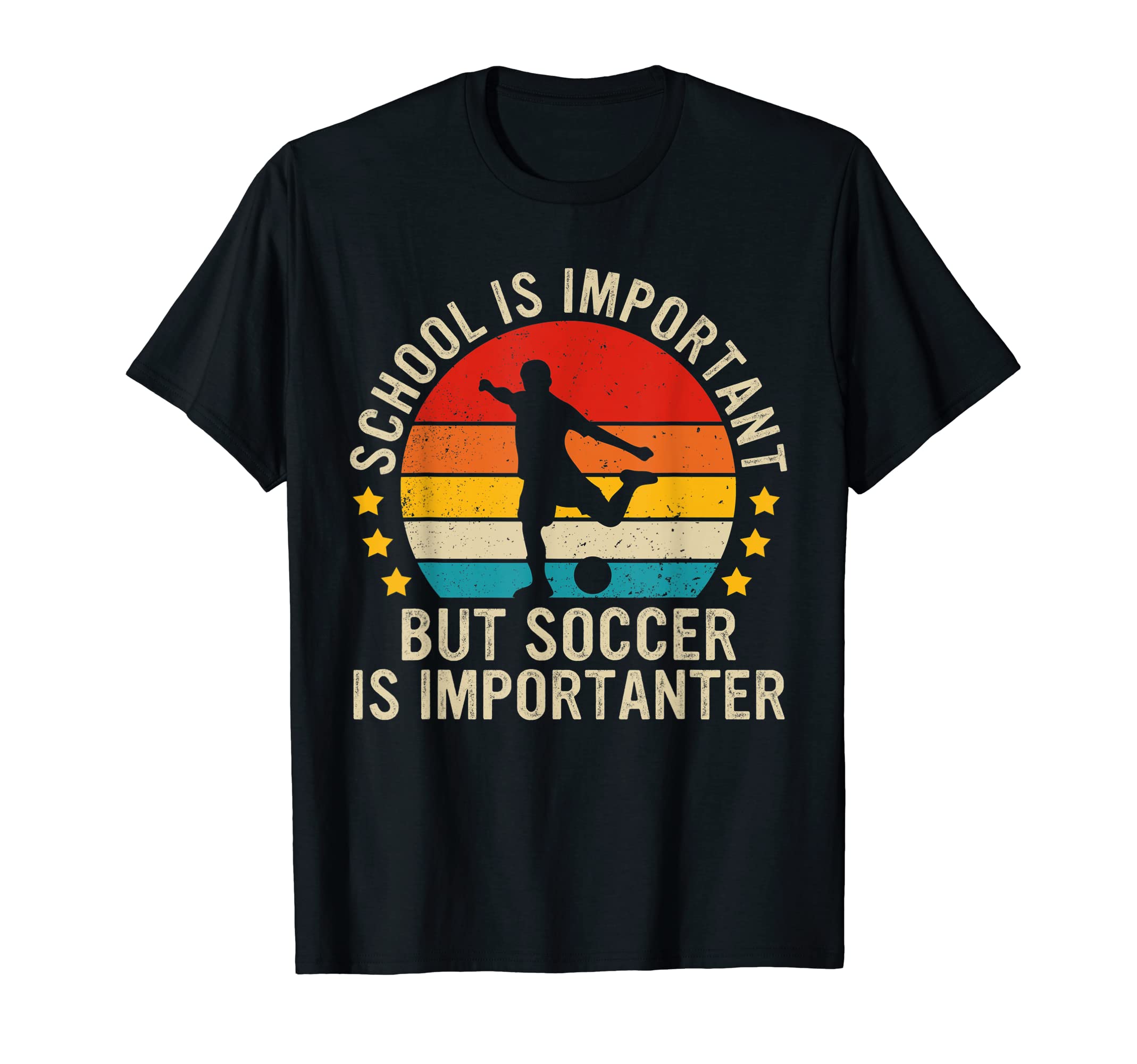 School Is Important But Soccer Is T-Shirt - Fun Novelty Design Unisex - T-Shirt, Sweatshirt, Hoodie