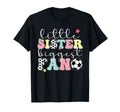 Little Sister Soccer Sister Soccer T-Shirt - Unique Graphic Men Women - T-Shirt, Sweatshirt, Hoodie