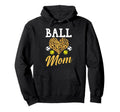 Ball Mom Softball Hoodie - Trendy Graphic Men Women - T-Shirt, Sweatshirt, Hoodie