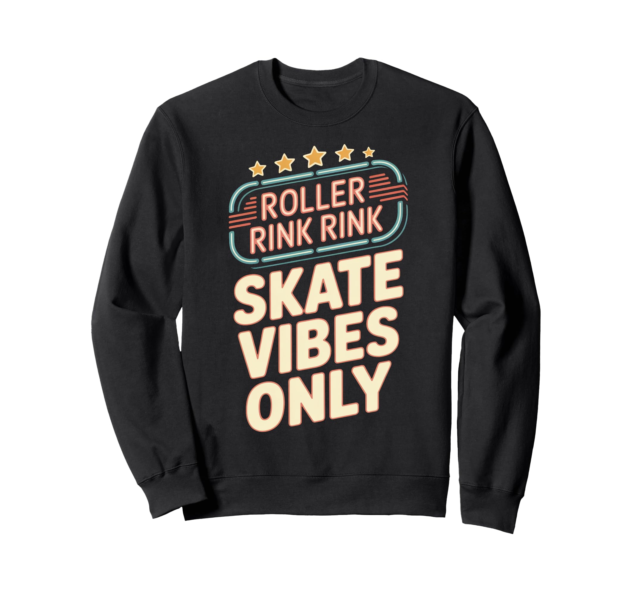 Roller Rink Vibes Sweatshirt - Graphic Print Men Women - T-Shirt, Sweatshirt, Hoodie