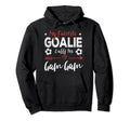 My Favorite Goalie Calls Me Gam Gam Hoodie - Unique Graphic Unisex - T-Shirt, Sweatshirt, Hoodie