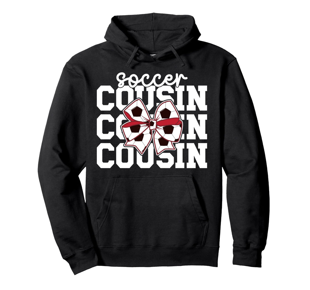 Soccer Cousin Coquette Soccer Player Hoodie - Unique Graphic for Adults - T-Shirt, Sweatshirt, Hoodie