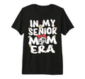 My Senior Mom Era Groovy Soccer Senior T-Shirt - Fun Novelty Design Unisex - T-Shirt, Sweatshirt, Hoodie