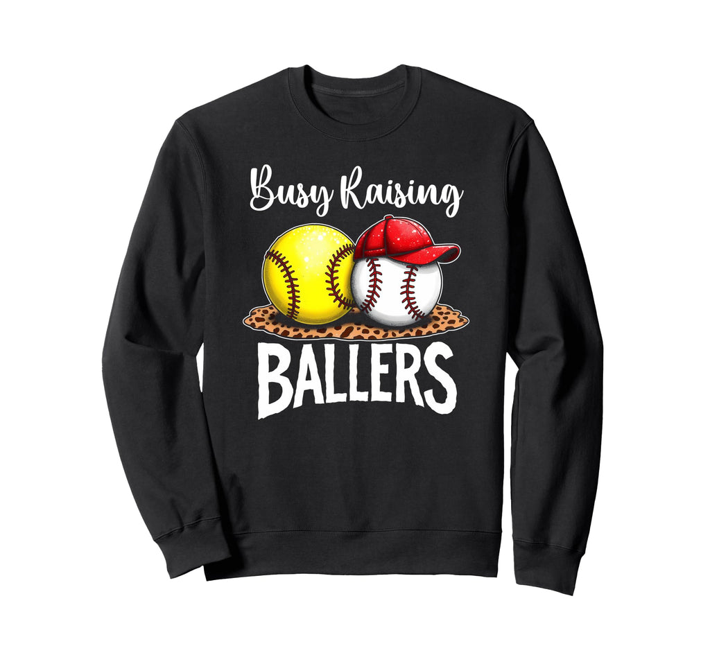 Joyful Busy Raising Ballers Sweatshirt - Streetwear Style for Adults - T-Shirt, Sweatshirt, Hoodie