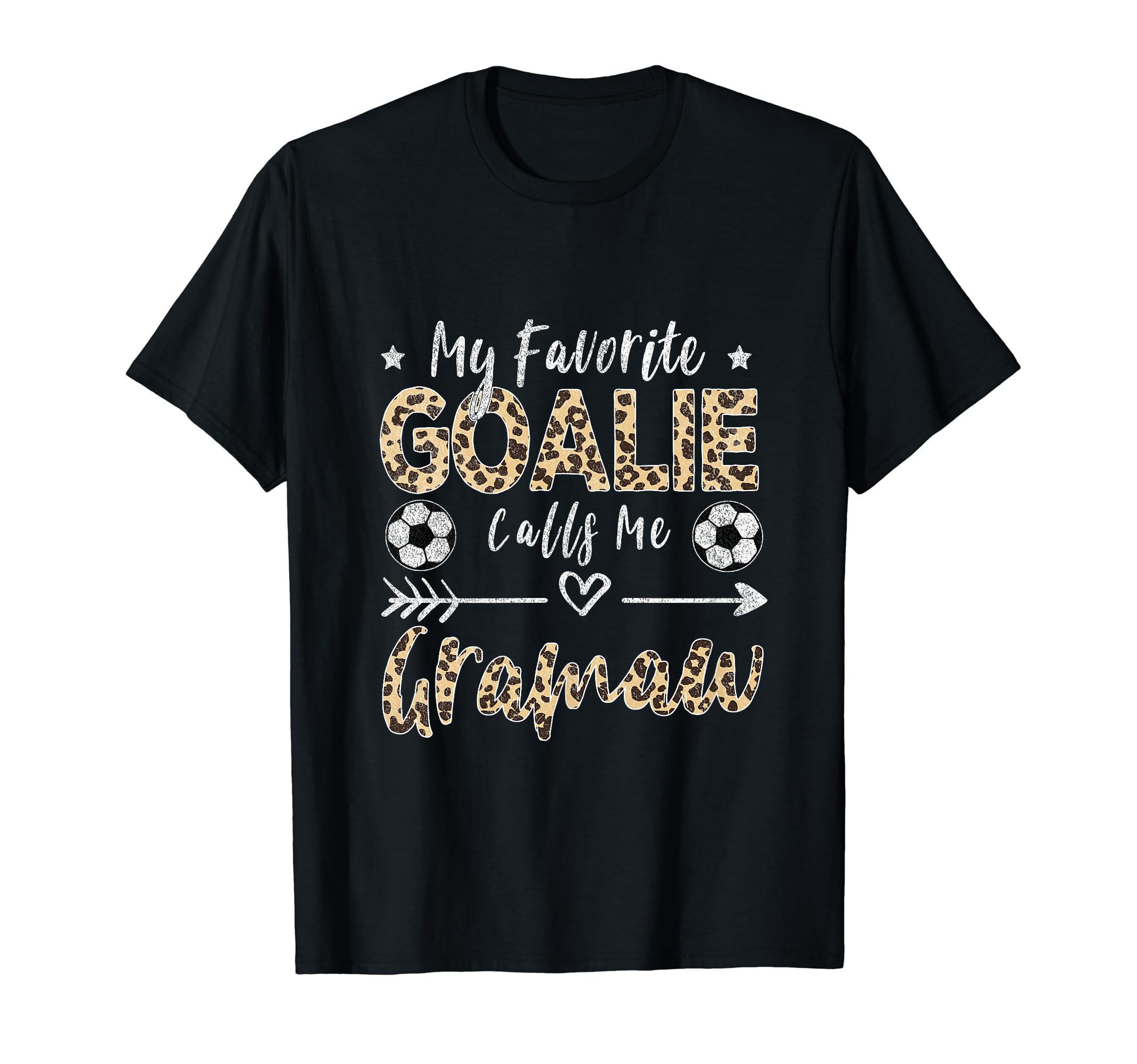 My Favorite Goalie Calls Me Gramaw Soccer T-Shirt - Graphic Print Men Women - T-Shirt, Sweatshirt, Hoodie