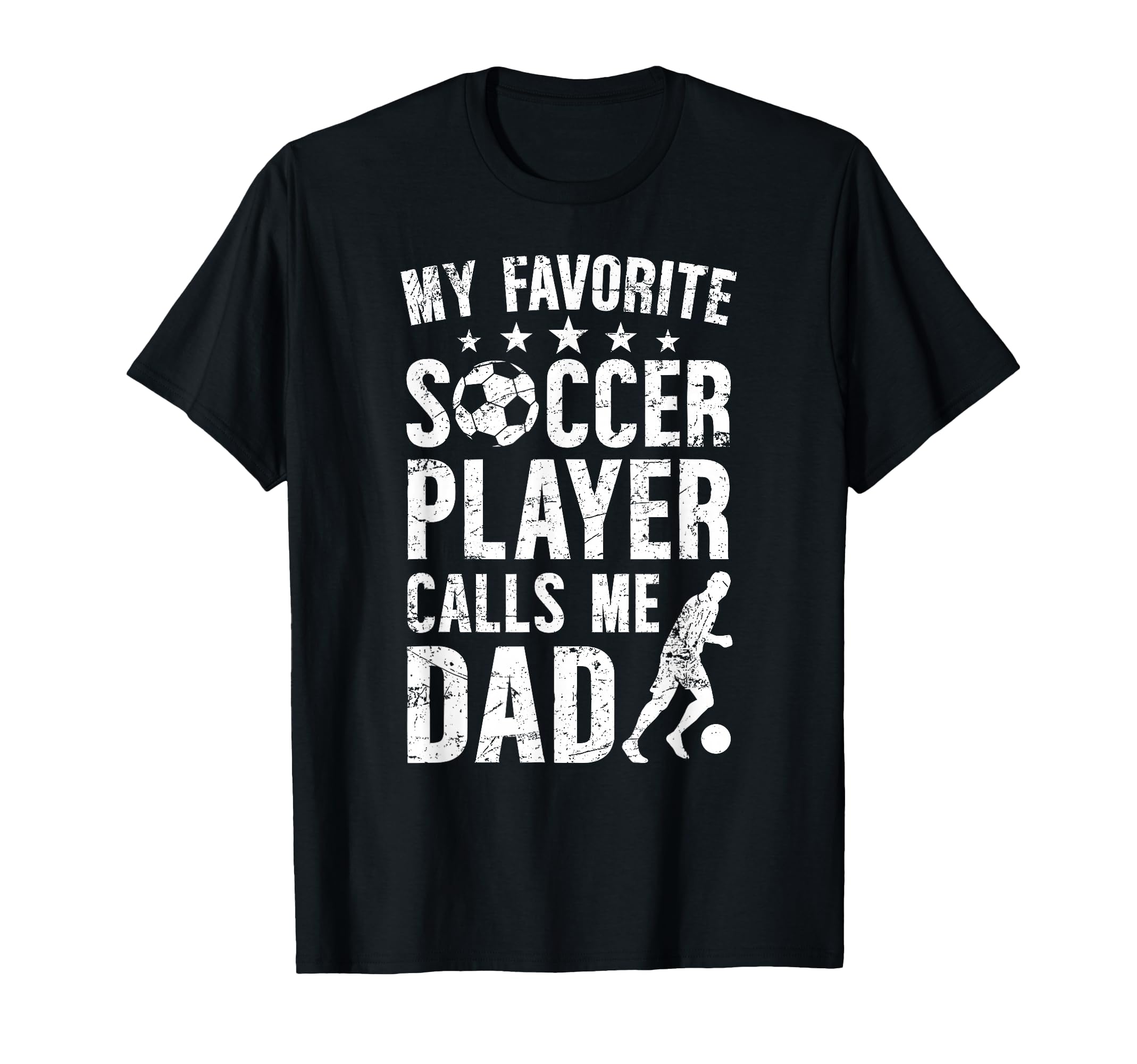 My Favorite Soccer Player Dad Soccer Dad T-Shirt - Unique Graphic Unisex - T-Shirt, Sweatshirt, Hoodie