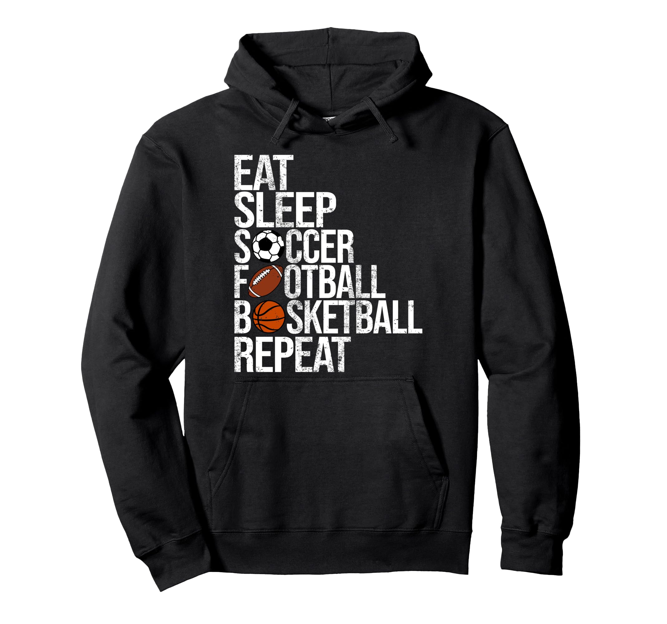 Eat Sleep Soccer Football Basketball Repeat Hoodie - Trendy Graphic Unisex - T-Shirt, Sweatshirt, Hoodie
