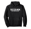 Soccer Mom Novelty Tees Tops Outfit Hoodie - Streetwear Style Men Women - T-Shirt, Sweatshirt, Hoodie