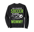 Soccer Mommy My Favorite Player Sweatshirt - Trendy Graphic for Adults - T-Shirt, Sweatshirt, Hoodie