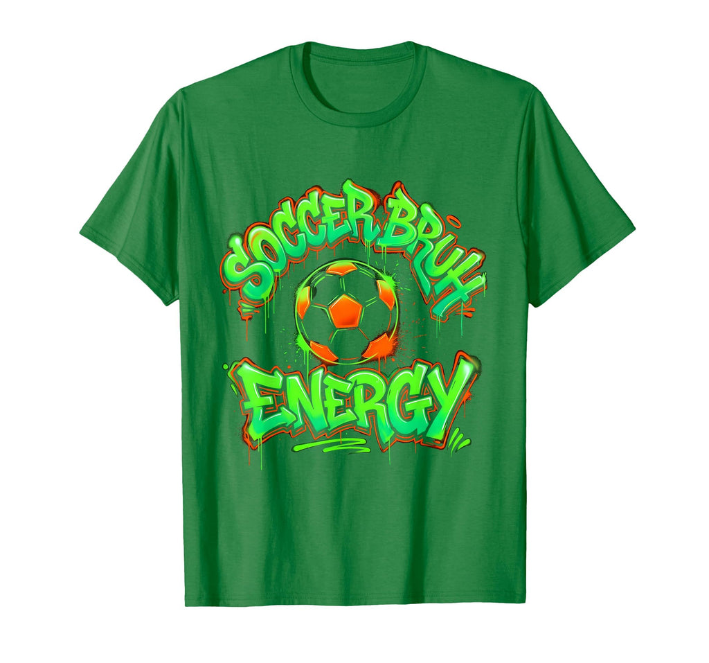 Soccer Bruh Energy Funny Soccer Ball T-Shirt - Unique Graphic for Adults - T-Shirt, Sweatshirt, Hoodie