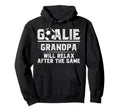 Funny Soccer Goalie Grandpa Soccer Hoodie - Graphic Print for Adults - T-Shirt, Sweatshirt, Hoodie