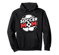 Kickin Soccer Mom Great Mothers Hoodie - Casual Everyday Wear for Adults - T-Shirt, Sweatshirt, Hoodie