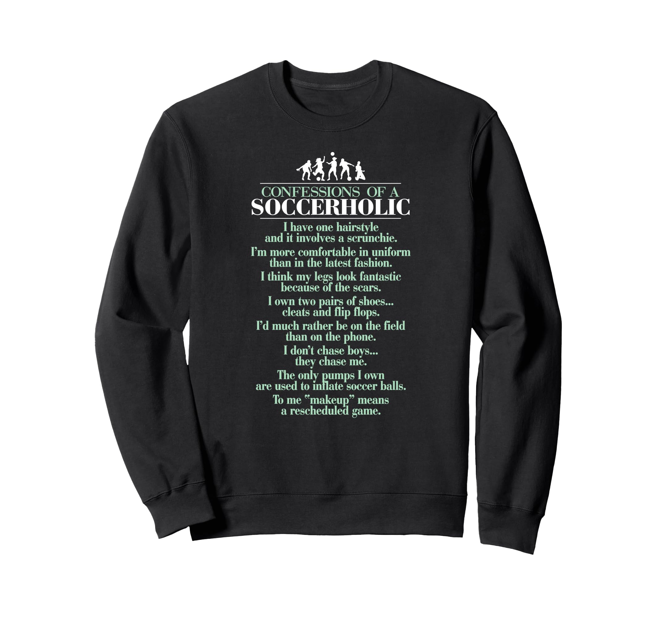 Confessions Soccerholic Funny Soccer Sweatshirt - Novelty Apparel Men Women - T-Shirt, Sweatshirt, Hoodie