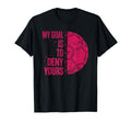 My Goal Is To Deny Yours Soccer T-Shirt - Casual Everyday Wear Unisex - T-Shirt, Sweatshirt, Hoodie
