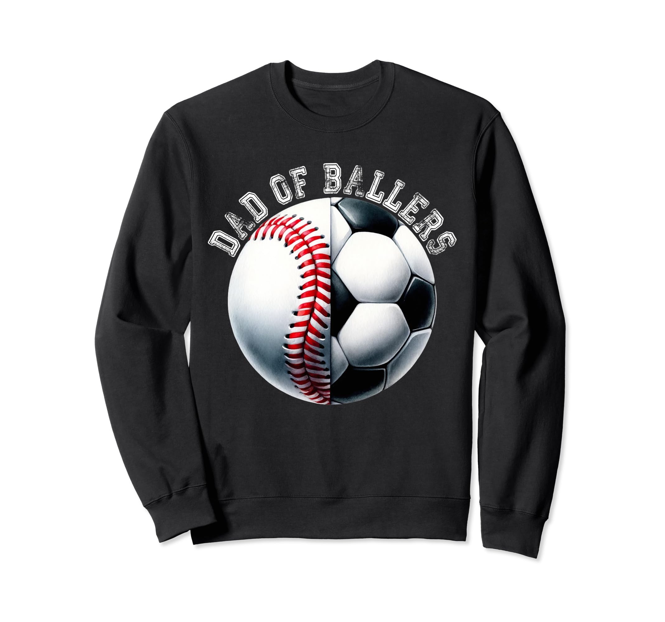 Dad Ballers Baseball Soccer Player Sweatshirt - Fun Novelty Design Unisex - T-Shirt, Sweatshirt, Hoodie