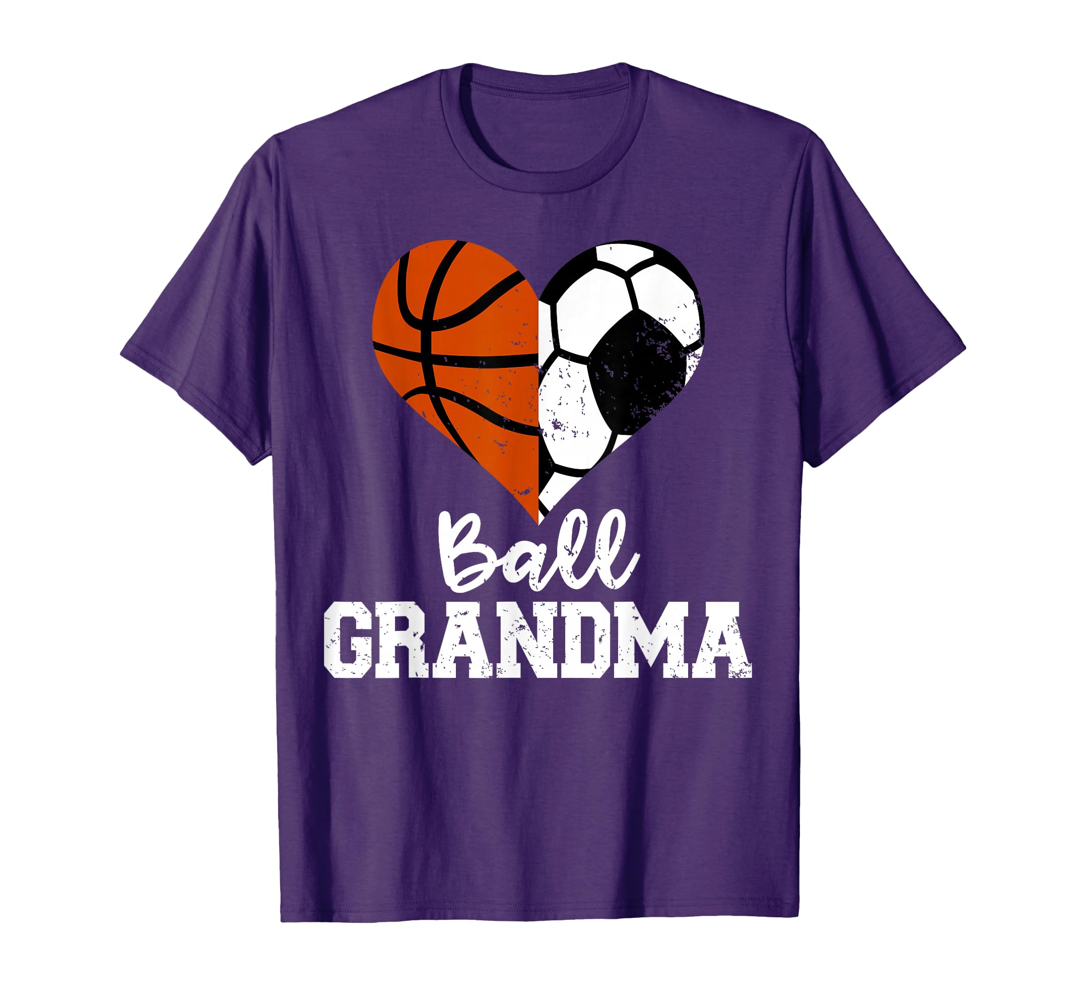 Ball Grandma Funny Soccer Basketball T-Shirt - Casual Everyday Wear Unisex - T-Shirt, Sweatshirt, Hoodie