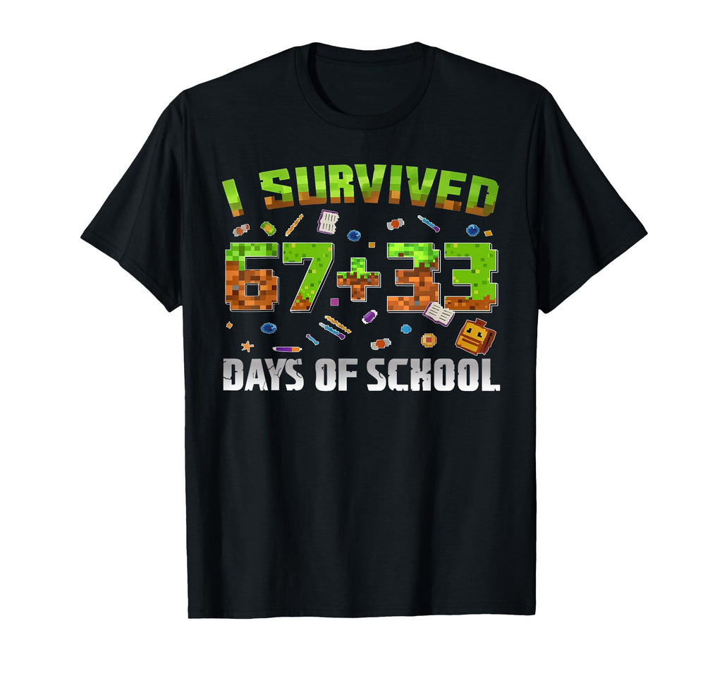 I Survived 100 Days School 67 33 Game T-Shirt - Custom Art Print Men Women - T-Shirt, Sweatshirt, Hoodie