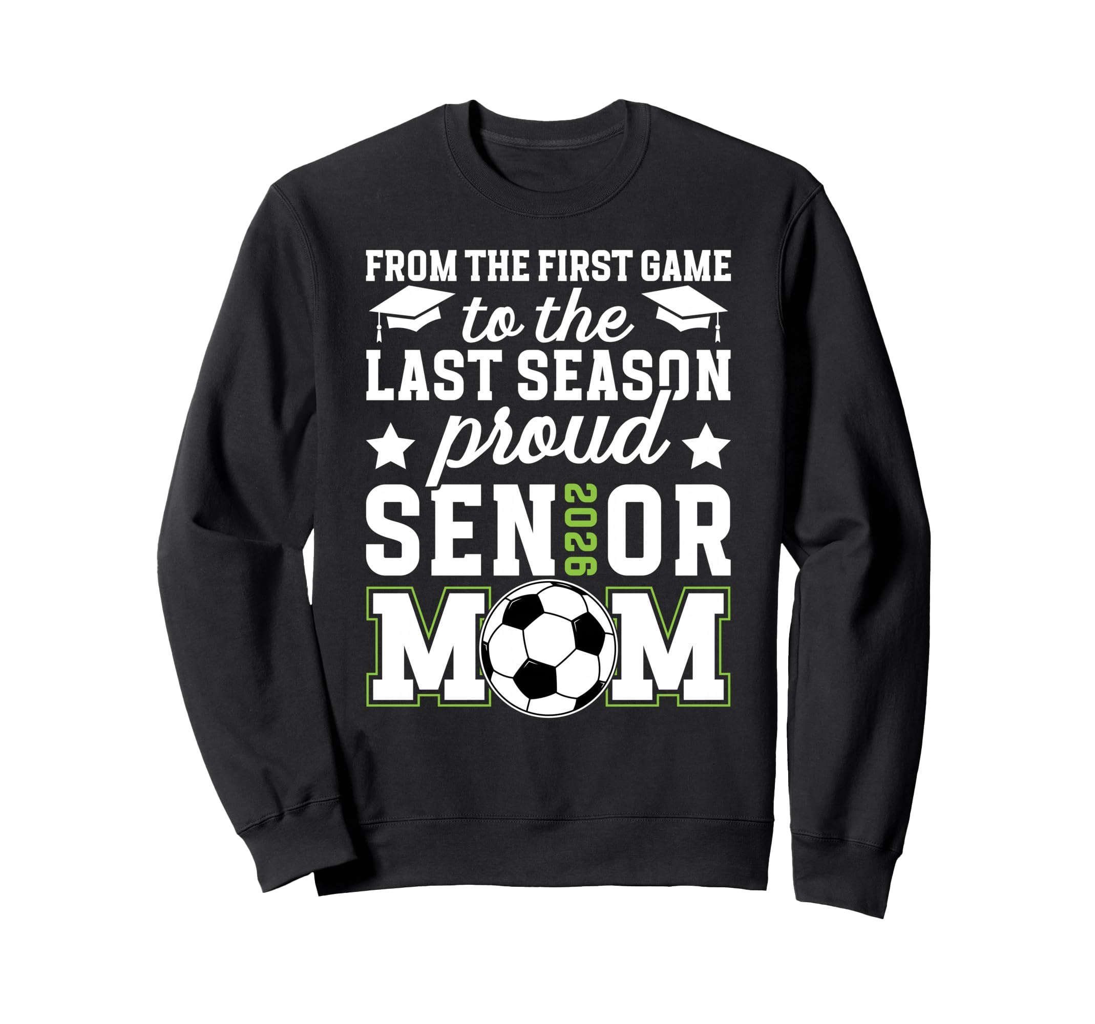 Proud Soccer Senior Mom 2026 Sweatshirt - Minimalist Print Men Women - T-Shirt, Sweatshirt, Hoodie