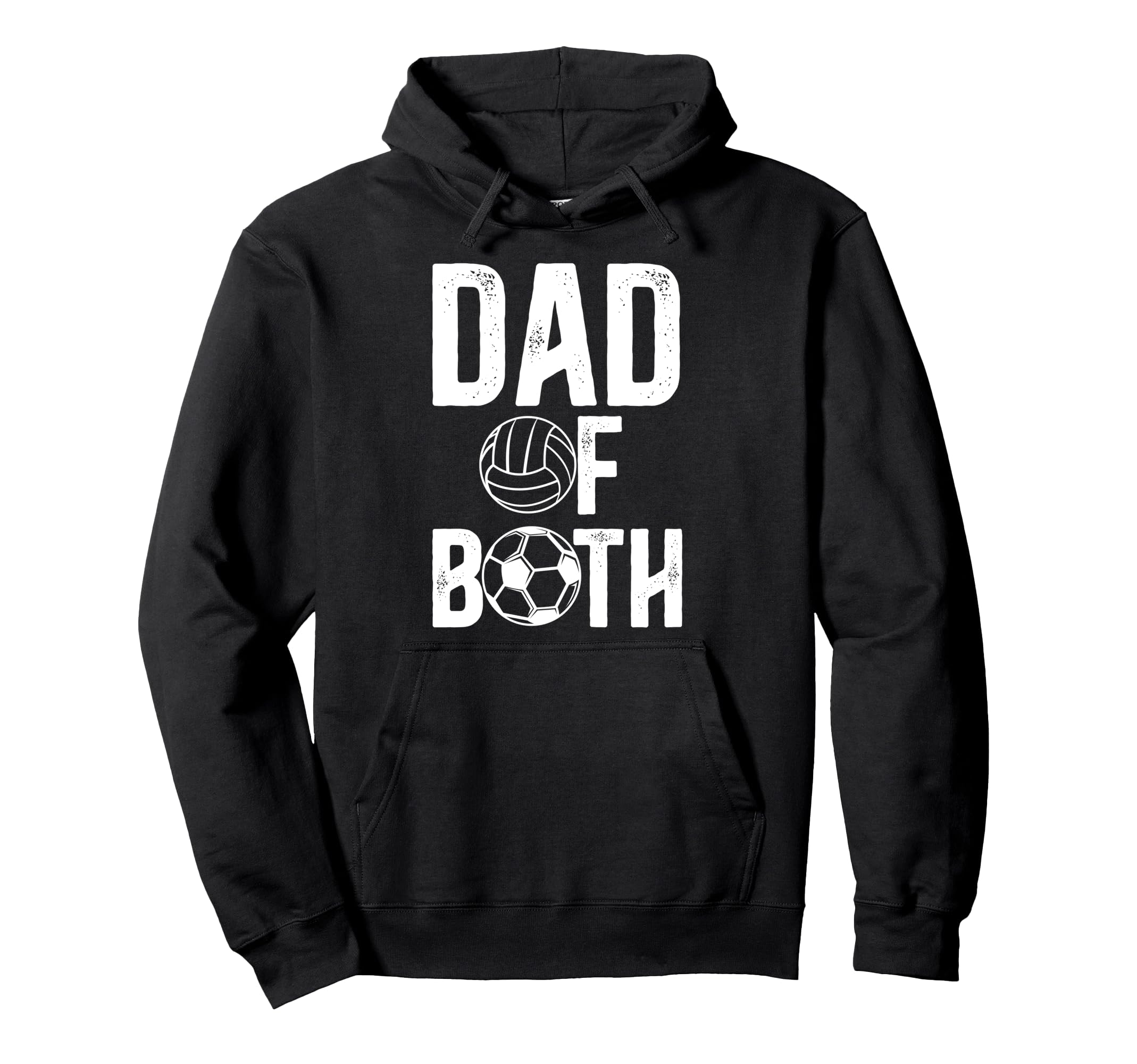 Dad Both Proud Soccer Volleyball Dad Hoodie - Novelty Apparel Men Women - T-Shirt, Sweatshirt, Hoodie