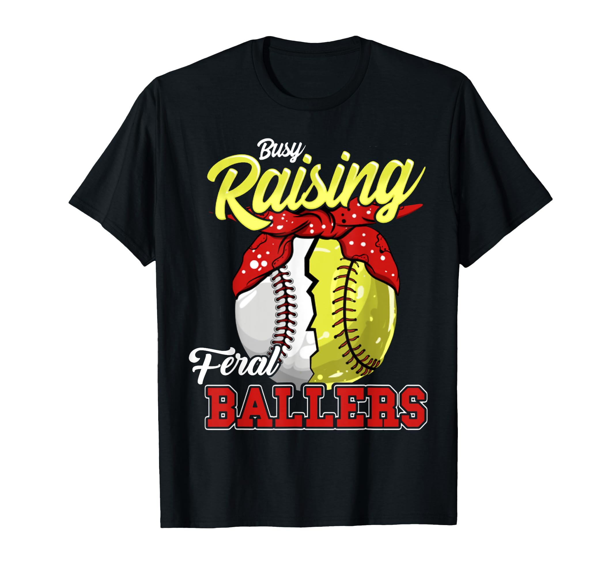 Busy Raising Feral Ballers Baseball T-Shirt - Unique Graphic for Adults - T-Shirt, Sweatshirt, Hoodie