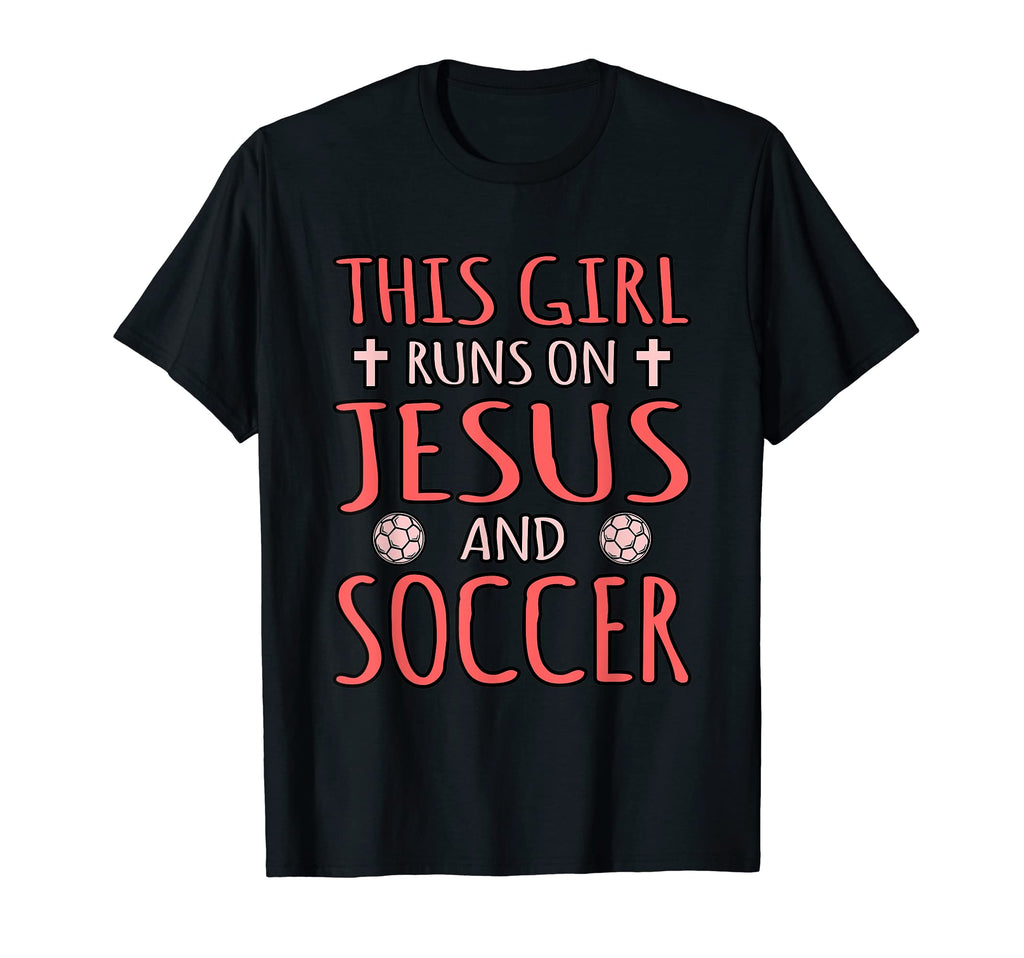 This Runs Jesus And Soccer T-Shirt - Fun Novelty Design for Adults - T-Shirt, Sweatshirt, Hoodie