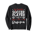 My Favorite Soccer Player Calls Me Sweatshirt - Fun Novelty Design Unisex - T-Shirt, Sweatshirt, Hoodie