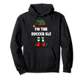 Im Soccer Elf Matching Family Group Funny Hoodie - Graphic Print for Adults - T-Shirt, Sweatshirt, Hoodie