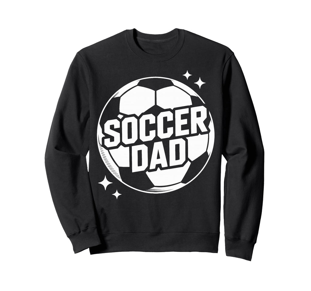 Soccer Dad Mens Soccer Coach Sweatshirt - Novelty Apparel Men Women - T-Shirt, Sweatshirt, Hoodie
