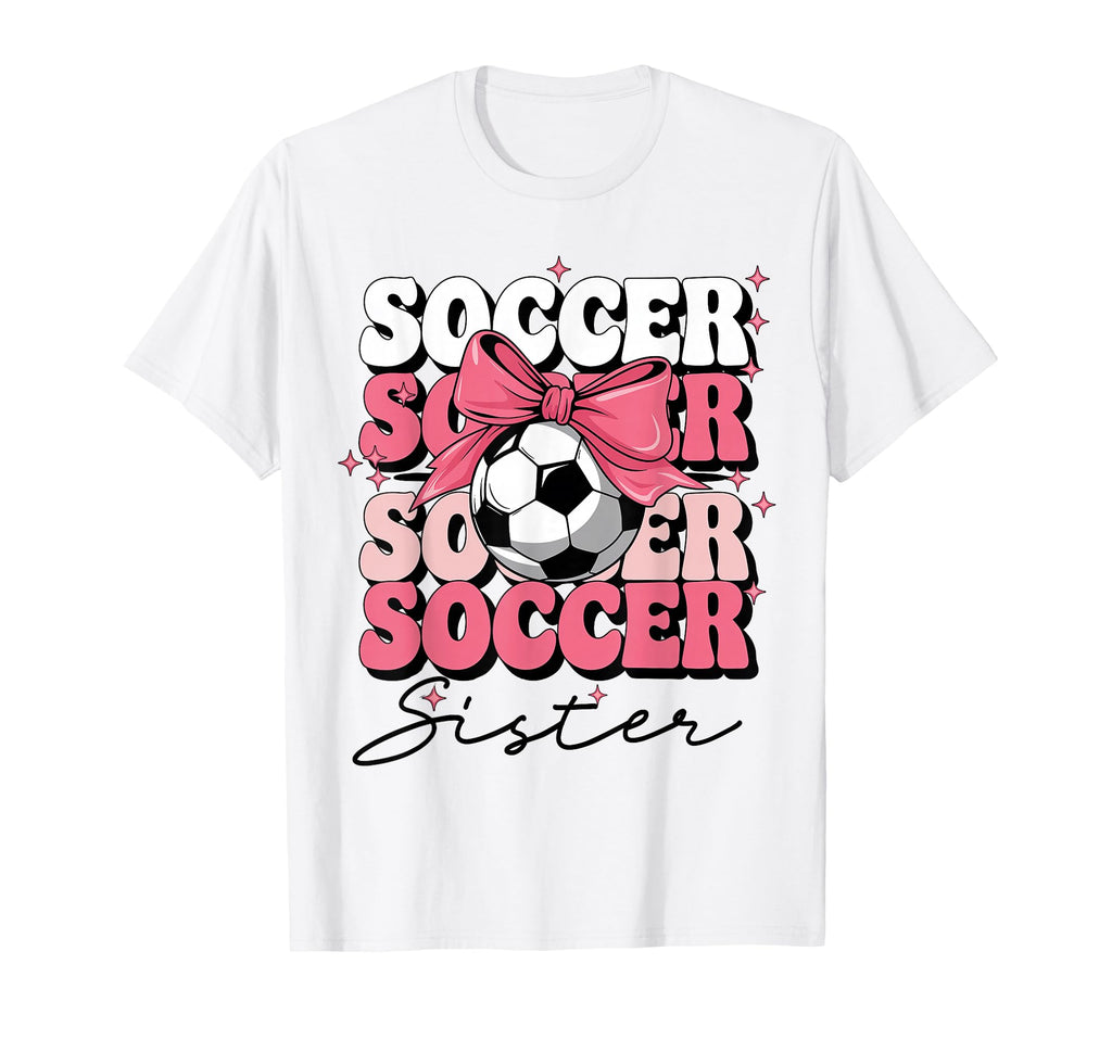 Groovy Soccer Sister Coquette Bow T-Shirt - Novelty Apparel Men Women - T-Shirt, Sweatshirt, Hoodie