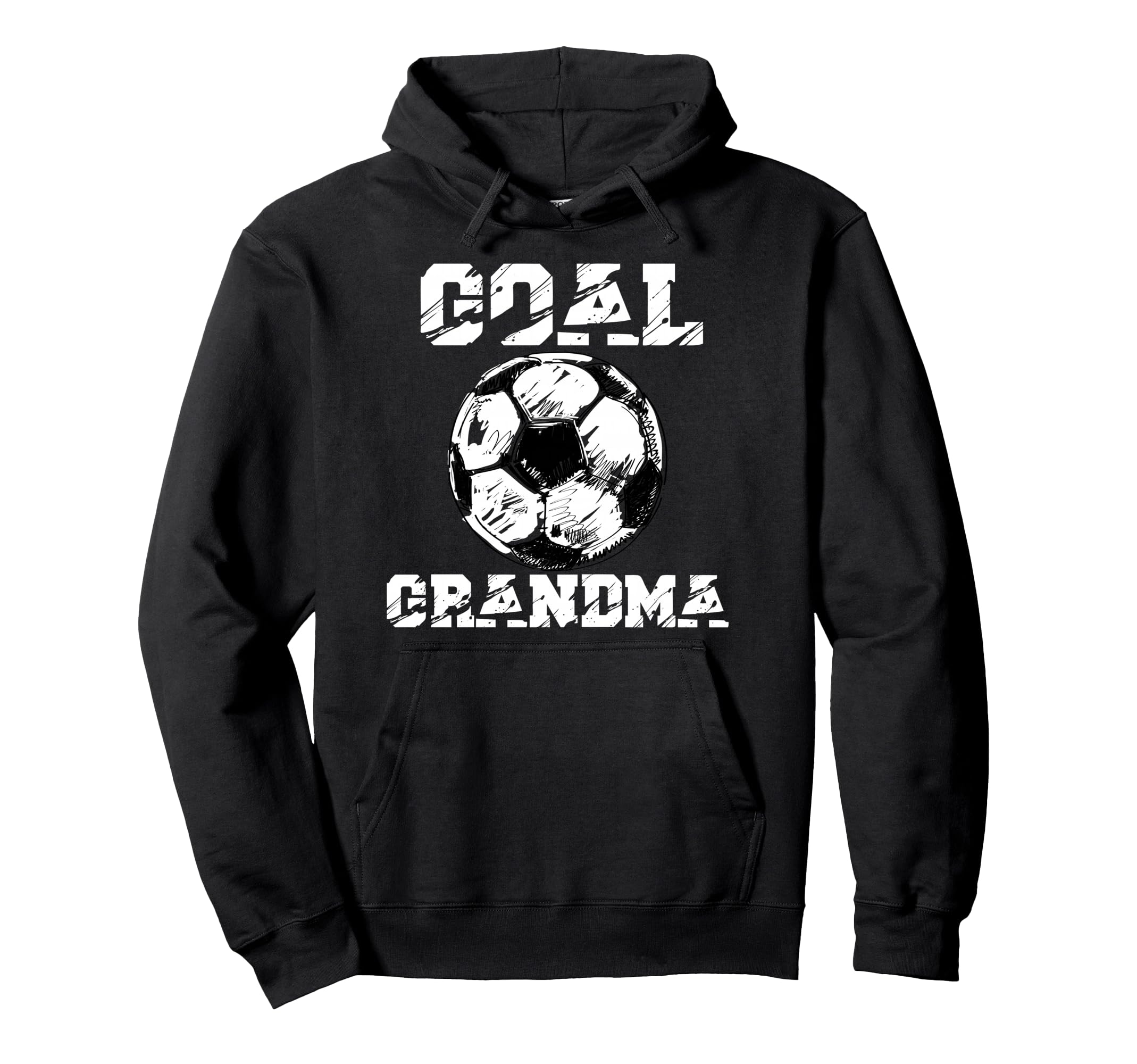 Goal Grandma Funny Football Soccer Hoodie - Casual Everyday Wear Unisex - T-Shirt, Sweatshirt, Hoodie
