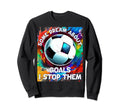 Goalie Soccer Player Goalkeeper Sweatshirt - Streetwear Style Men Women - T-Shirt, Sweatshirt, Hoodie