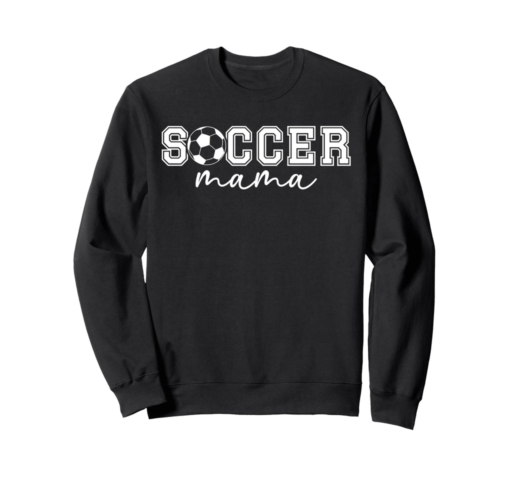 Soccer Mama Soccer Mom Soccer Player Mom Sweatshirt - Graphic Print Unisex - T-Shirt, Sweatshirt, Hoodie