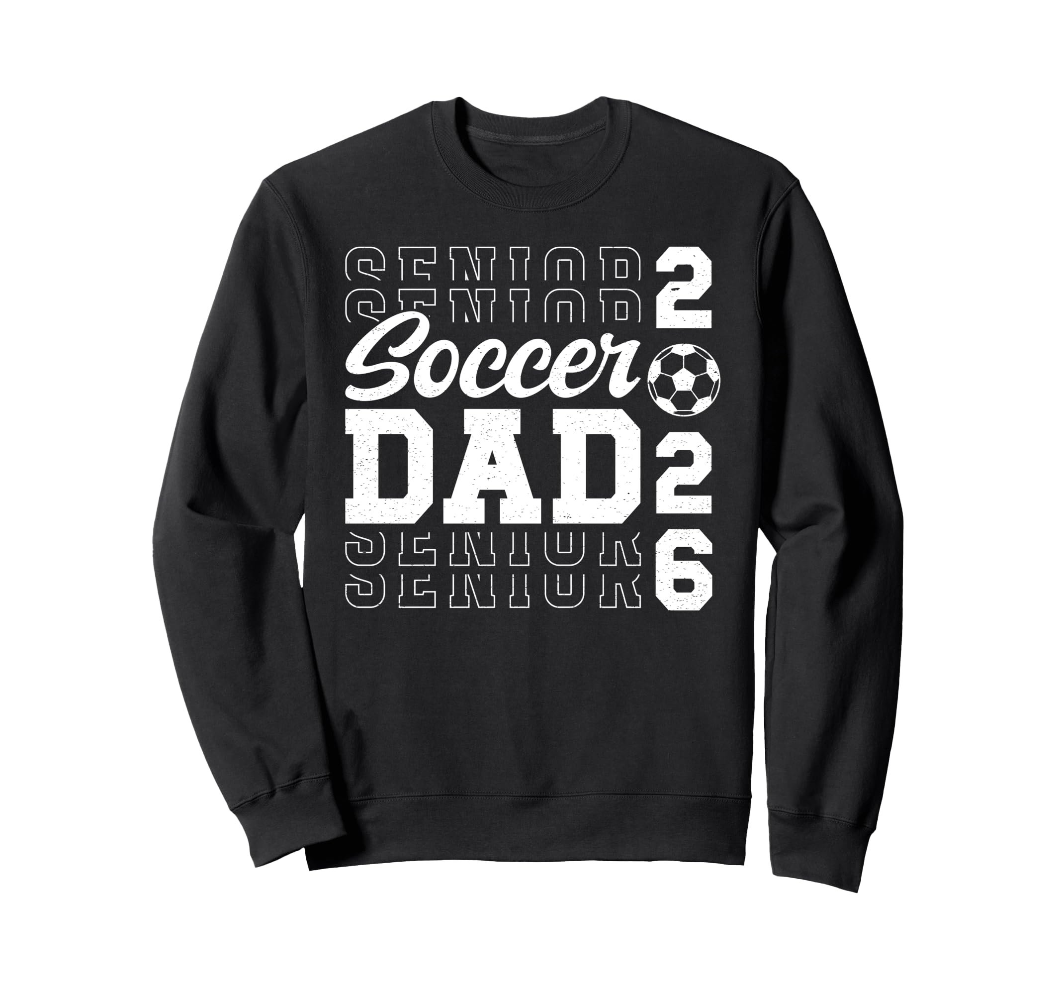 Soccer Senior Dad Soccer Player Sweatshirt - Unique Graphic Men Women - T-Shirt, Sweatshirt, Hoodie