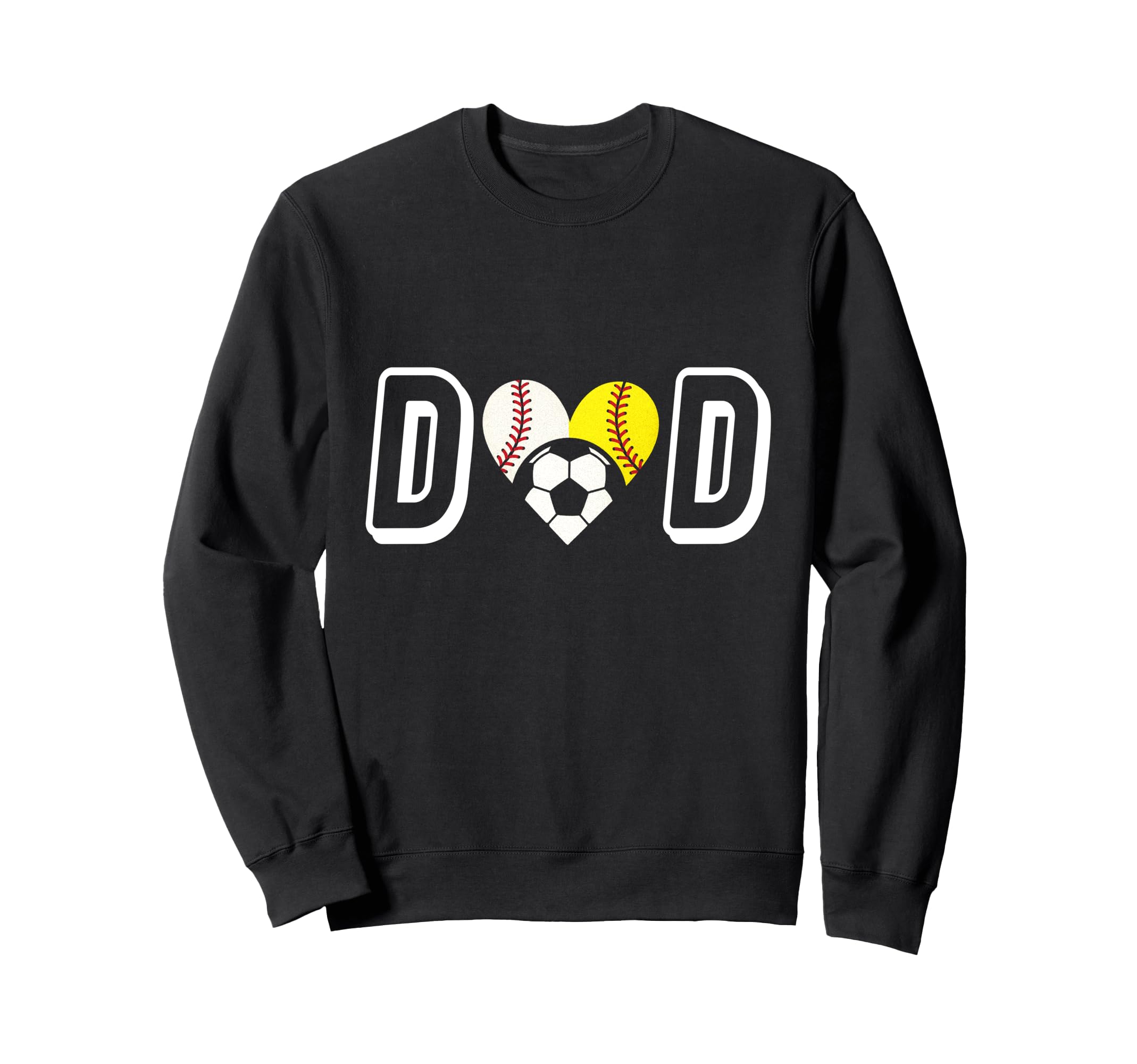 Dad Baseball Softball Soccer Sweatshirt - Novelty Apparel Unisex - T-Shirt, Sweatshirt, Hoodie