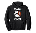 Ball Mom Funny Soccer Volleyball Hoodie - Fun Novelty Design for Adults - T-Shirt, Sweatshirt, Hoodie