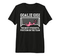 Funny Soccer Goalie Gigi Soccer T-Shirt - Casual Everyday Wear for Adults - T-Shirt, Sweatshirt, Hoodie
